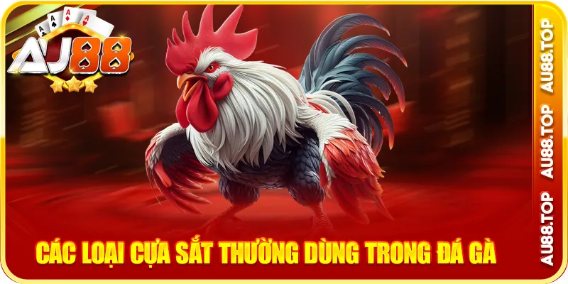 Các loại cựa sắt thường dùng trong đá gà